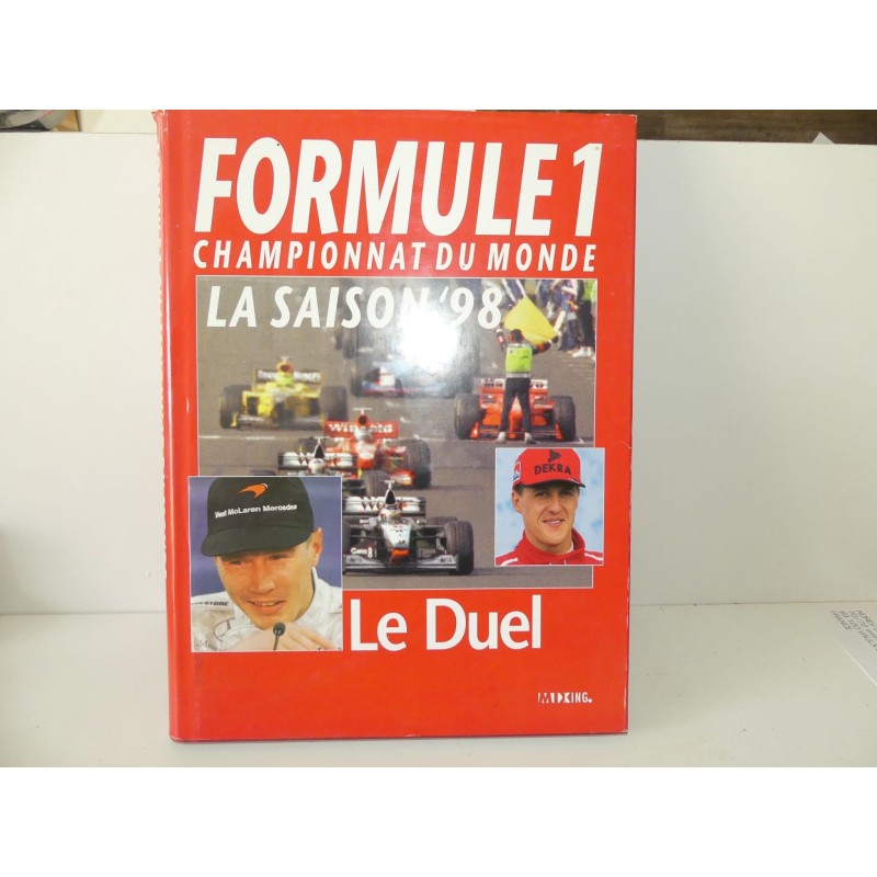 LIVRE FORMULE 1 LA SAISON 98 LE DUEL édition MIXING 1998