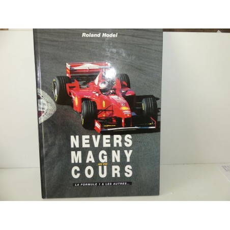 LIVRE NEVERS MAGNY COURS AN VIII par R. HODEL édition HETRE 1999
