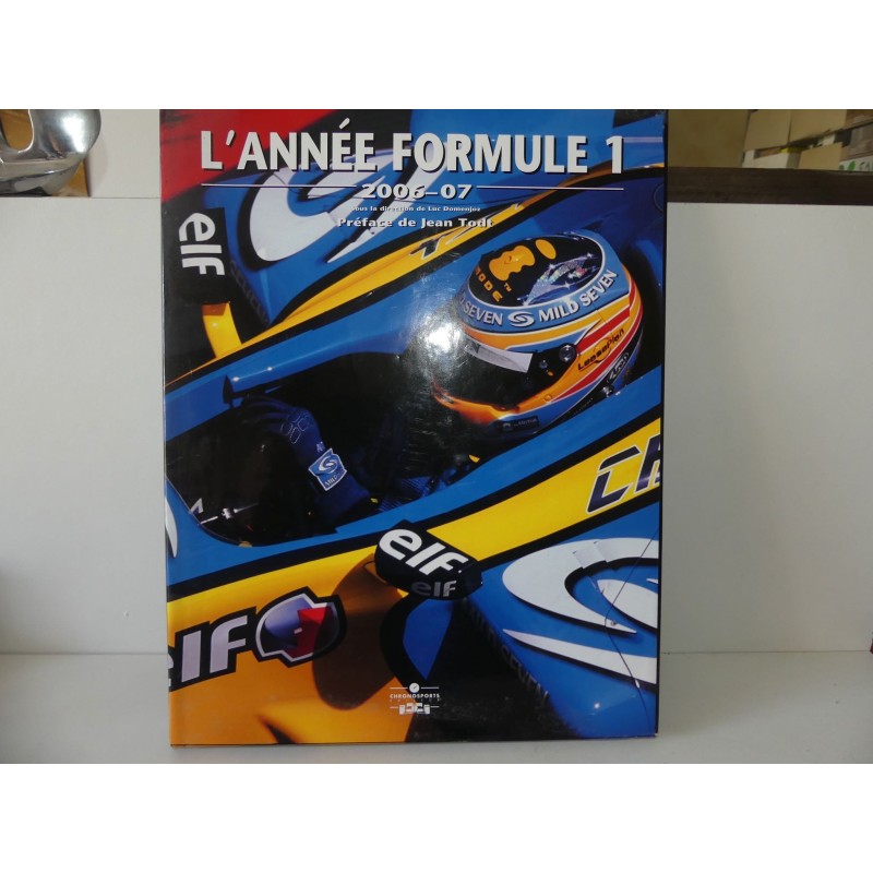LIVRE L ANNÉE FORMULE 1 2006-07 par LUC DOMENJOZ édition CHRONOSPORTS 2006