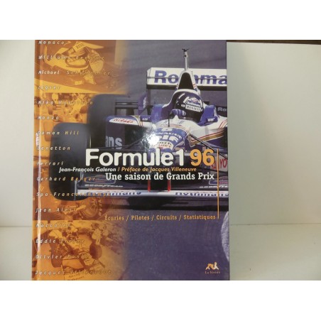 LIVRE FORMULE 1 96 par J.J. GALERON édition LA SIRENE 1996