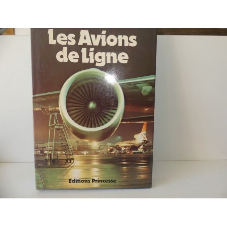 LIVRE LES AVIONS DE LIGNES édition PRINCESSE 1979