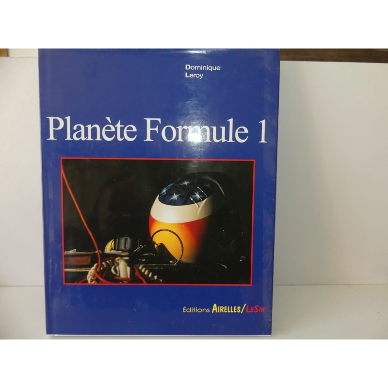 LIVRE PLANETE FORMULE 1 par D. LEROY édition AIRELLES 1998