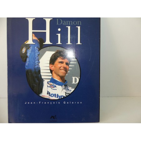 LIVRE DAMON HILL 1984-1996  écrit par J.F. GALERON EDITIONS LA SIRENE 1996
