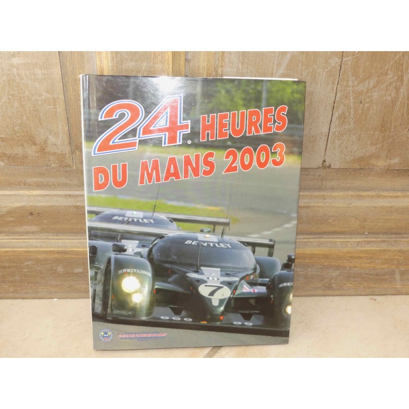 LIVRE OFFICIEL DES 24 HEURES DU MANS 2003 ACLA - ACO