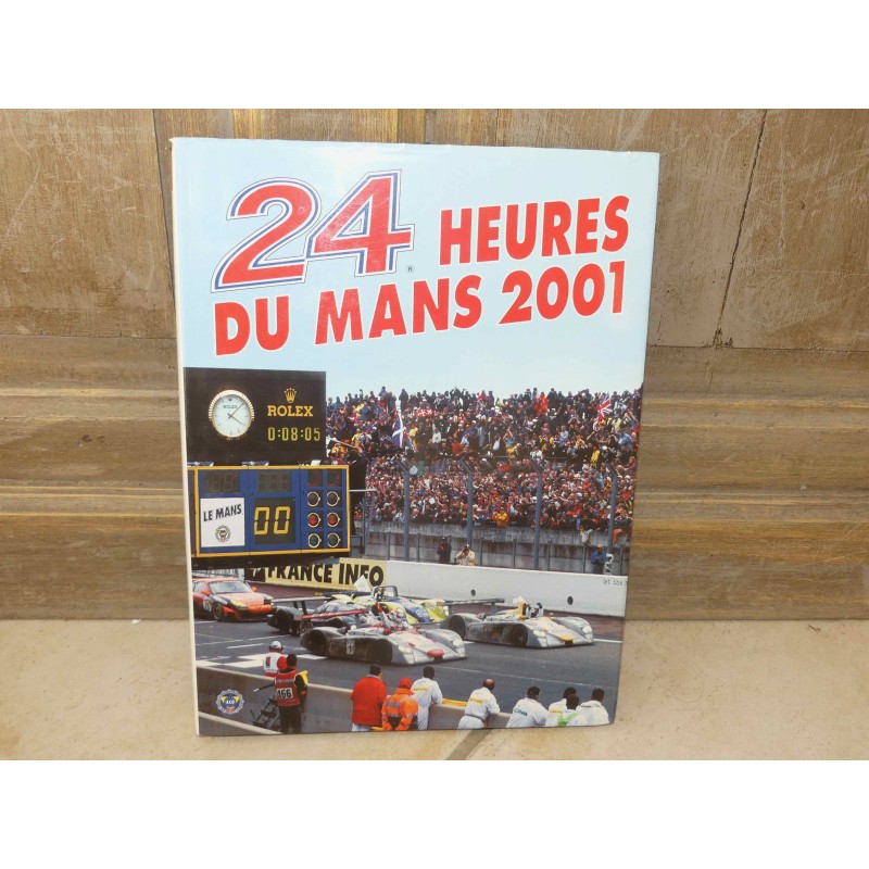 LIVRE OFFICIEL DES 24 HEURES DU MANS 2001 ACLA - ACO
