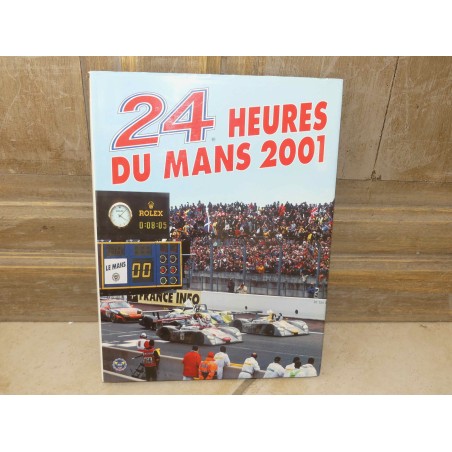 LIVRE OFFICIEL DES 24 HEURES DU MANS 2001 ACLA - ACO