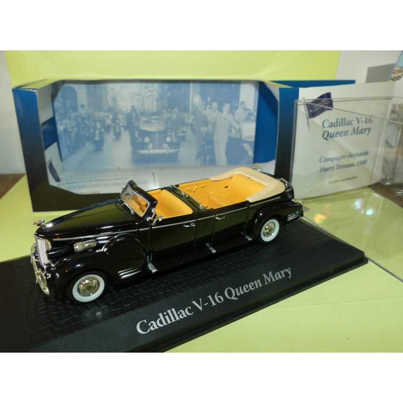 CADILLAC V16 QUENN MARY TRUMAN 1948 PRESIDENTIELLE ATLAS 1:43 Chef d'Ã©tat 