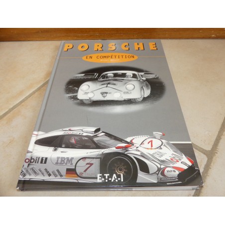 LIVRE PORSCHE EN COMPETITION par MICHEL MORELLI édition ETAI 1999